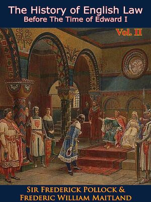 cover image of The History of English Law Before the Time of Edward I Volume II